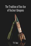 The Tradition of Non-Use of Nuclear Weapons