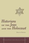 book: Historians of the Jews and the Holocaust