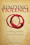 Binding Violence