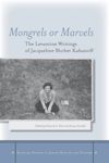book: Mongrels or Marvels