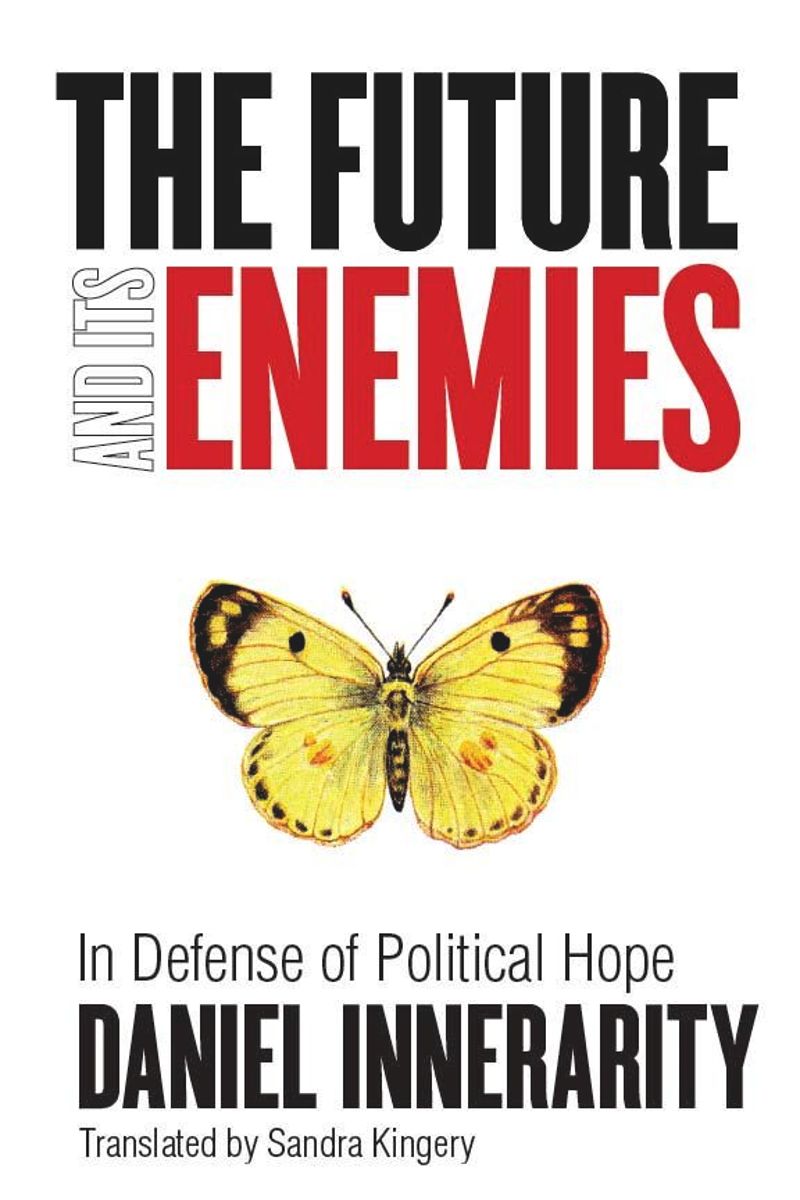 book: The Future and Its Enemies