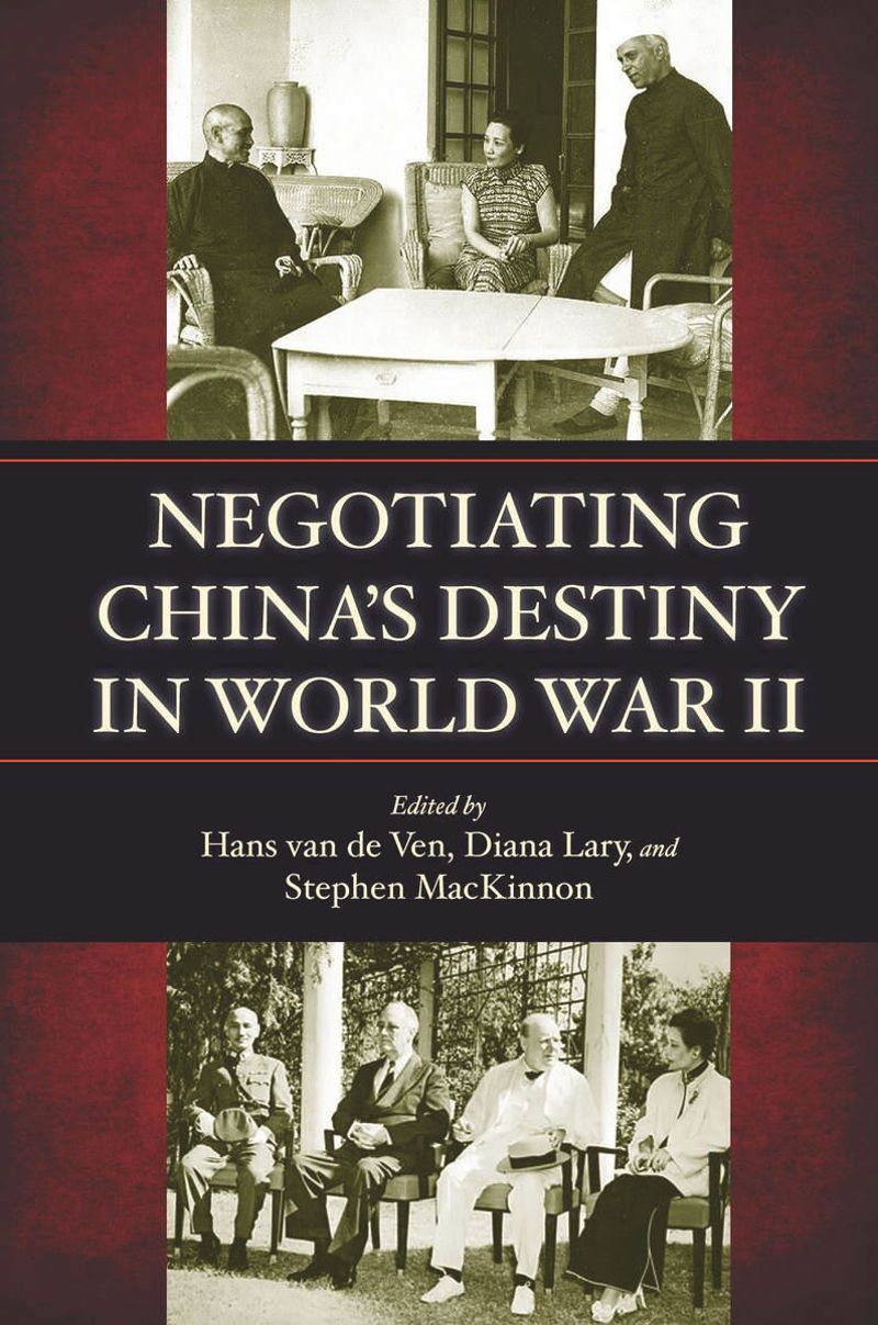 book: Negotiating China's Destiny in World War II