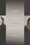 book: A History of the Grandparents I Never Had