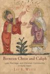 book: Between Christ and Caliph
