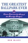 The Greatest Ballpark Ever