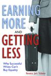 Earning More and Getting Less