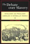 The Debate Over Slavery