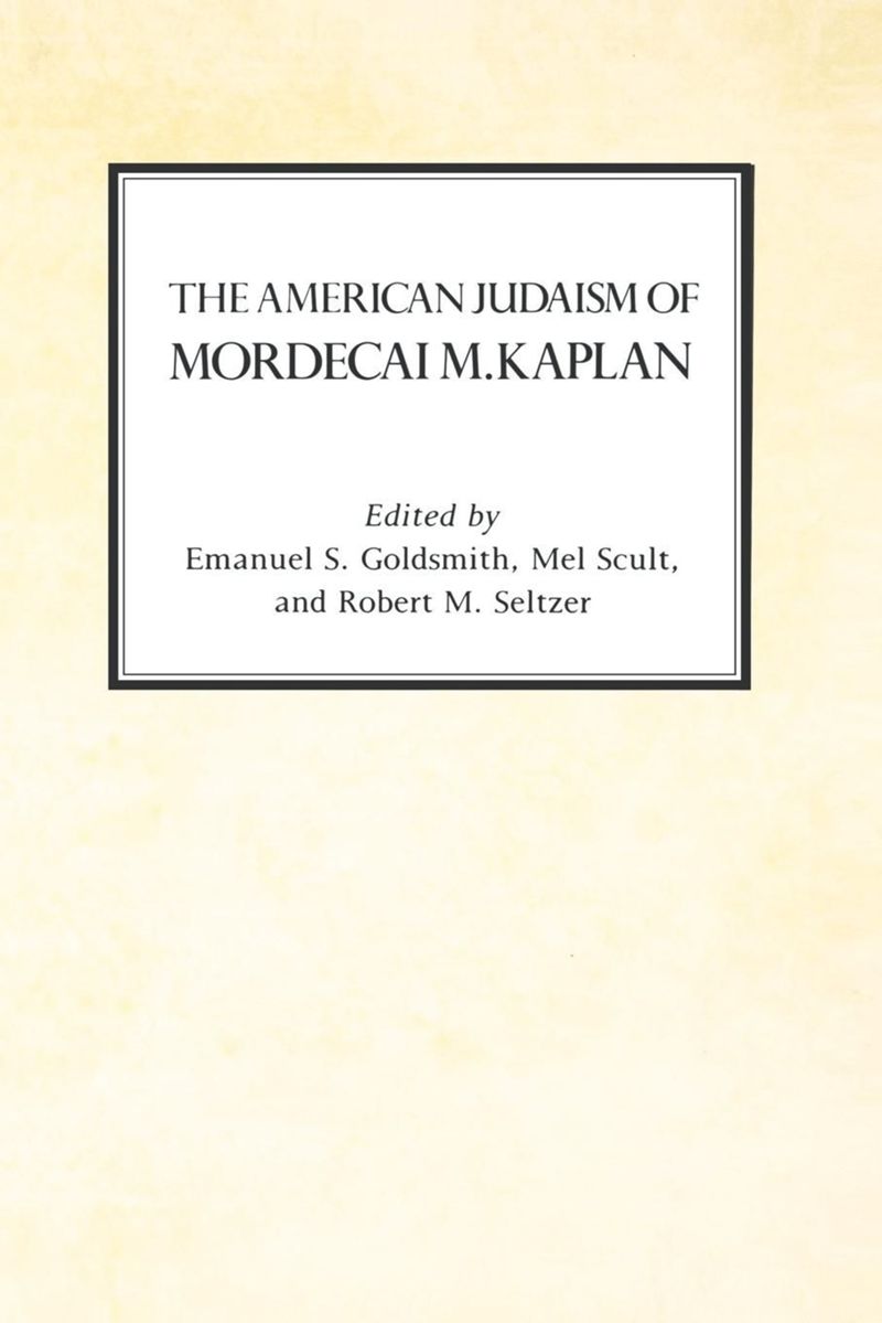 book: The American Judaism of Mordecai M. Kaplan