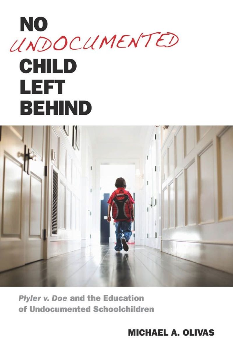 book: No Undocumented Child Left Behind