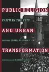 Public Religion and Urban Transformation