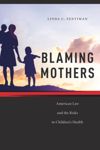 book: Blaming Mothers