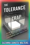 The Tolerance Trap