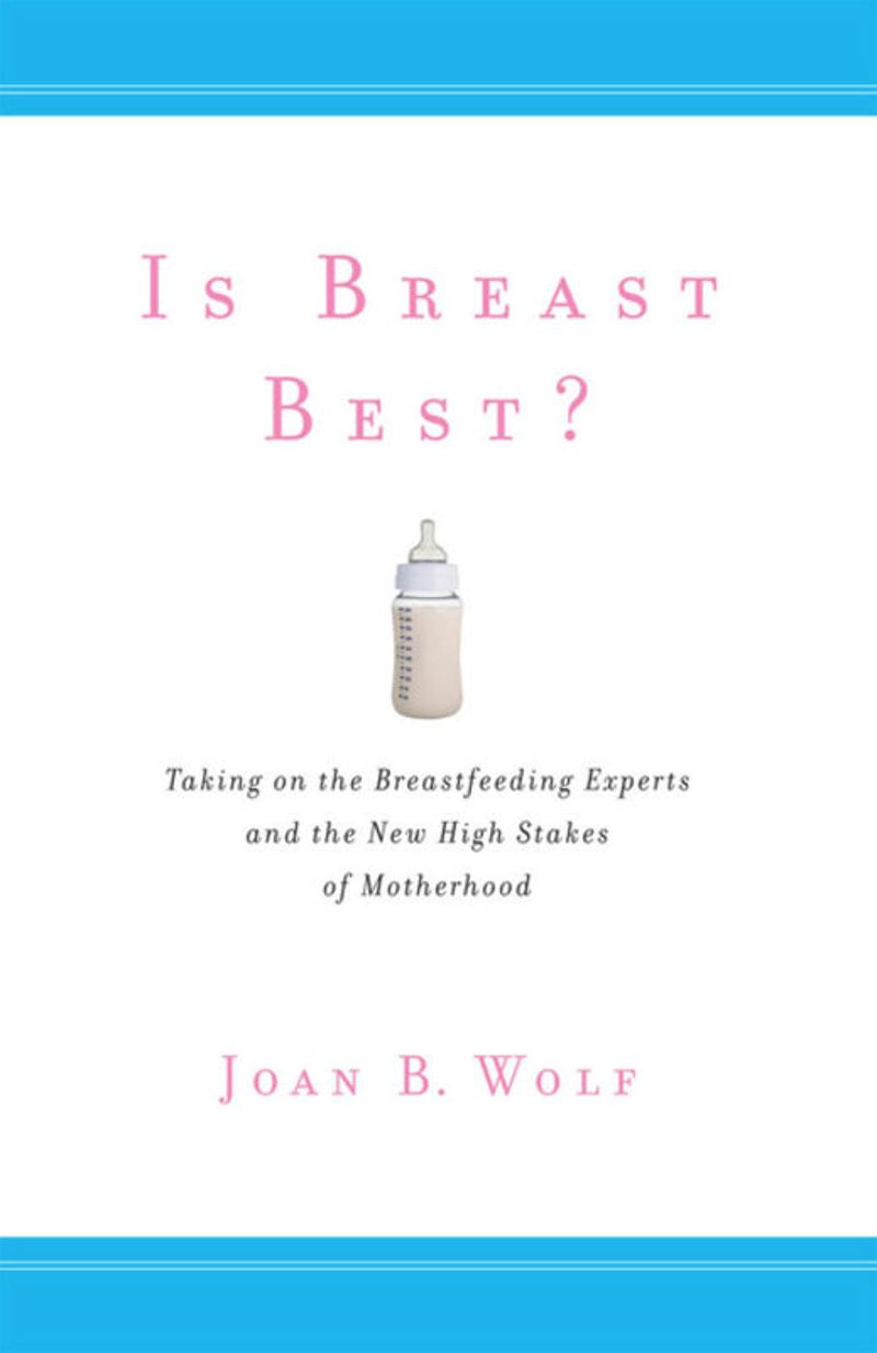 book: Is Breast Best?