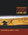 Thirteen Ways of Looking at Latino Art