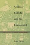 Citizens, Experts, and the Environment