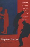 book: Negative Liberties