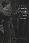 book: German Women for Empire, 1884-1945