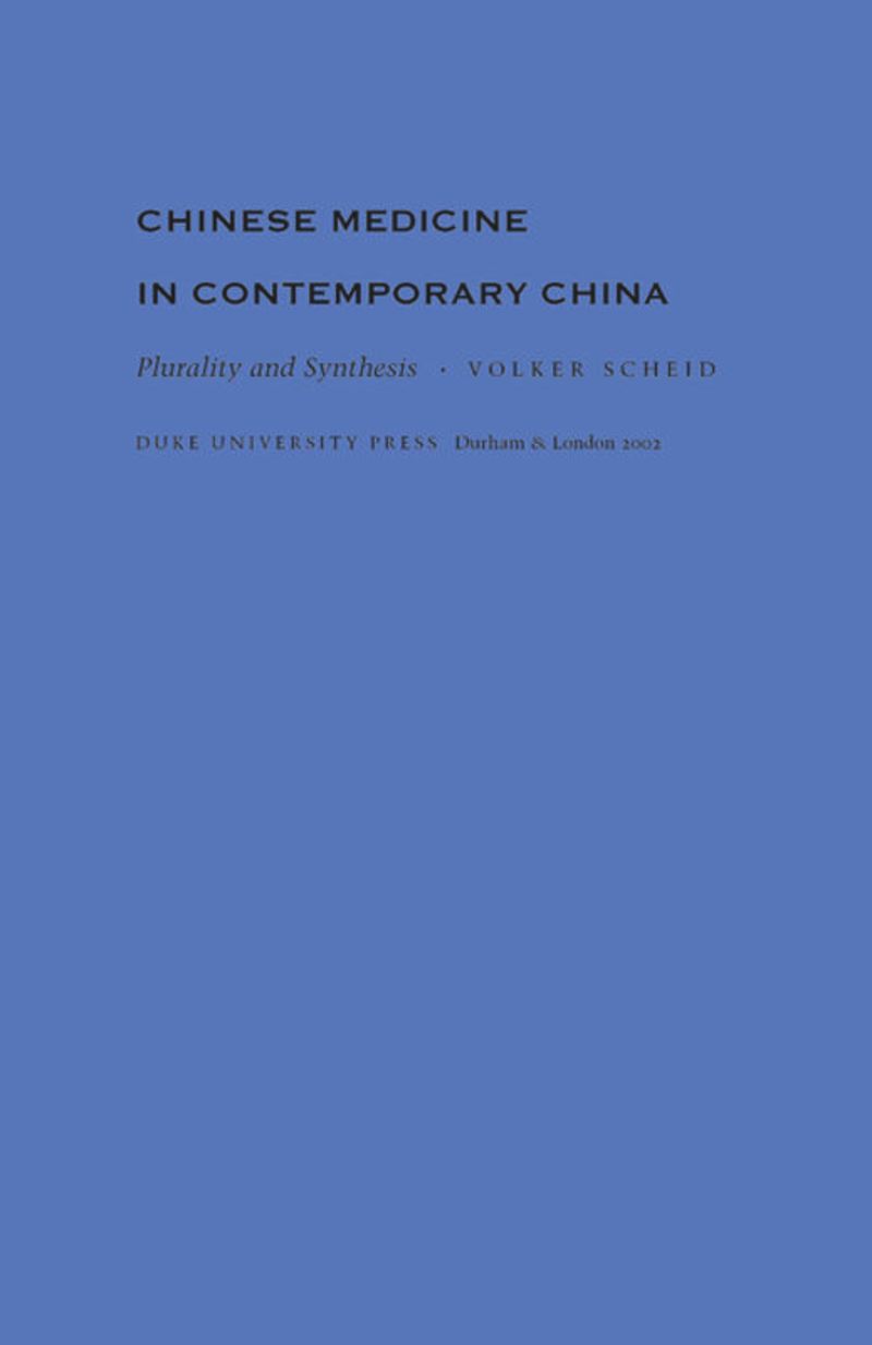 book: Chinese Medicine in Contemporary China