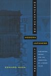 Manufacturing Modern Japanese Literature