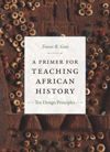 book: A Primer for Teaching African History