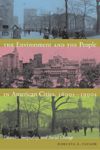 book: The Environment and the People in American Cities, 1600s-1900s