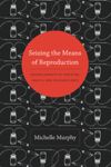 book: Seizing the Means of Reproduction