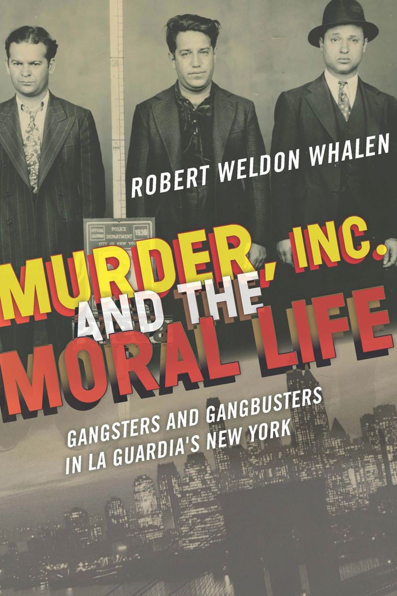 book: Murder, Inc., and the Moral Life