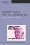 Pragmatism as Post-Postmodernism
