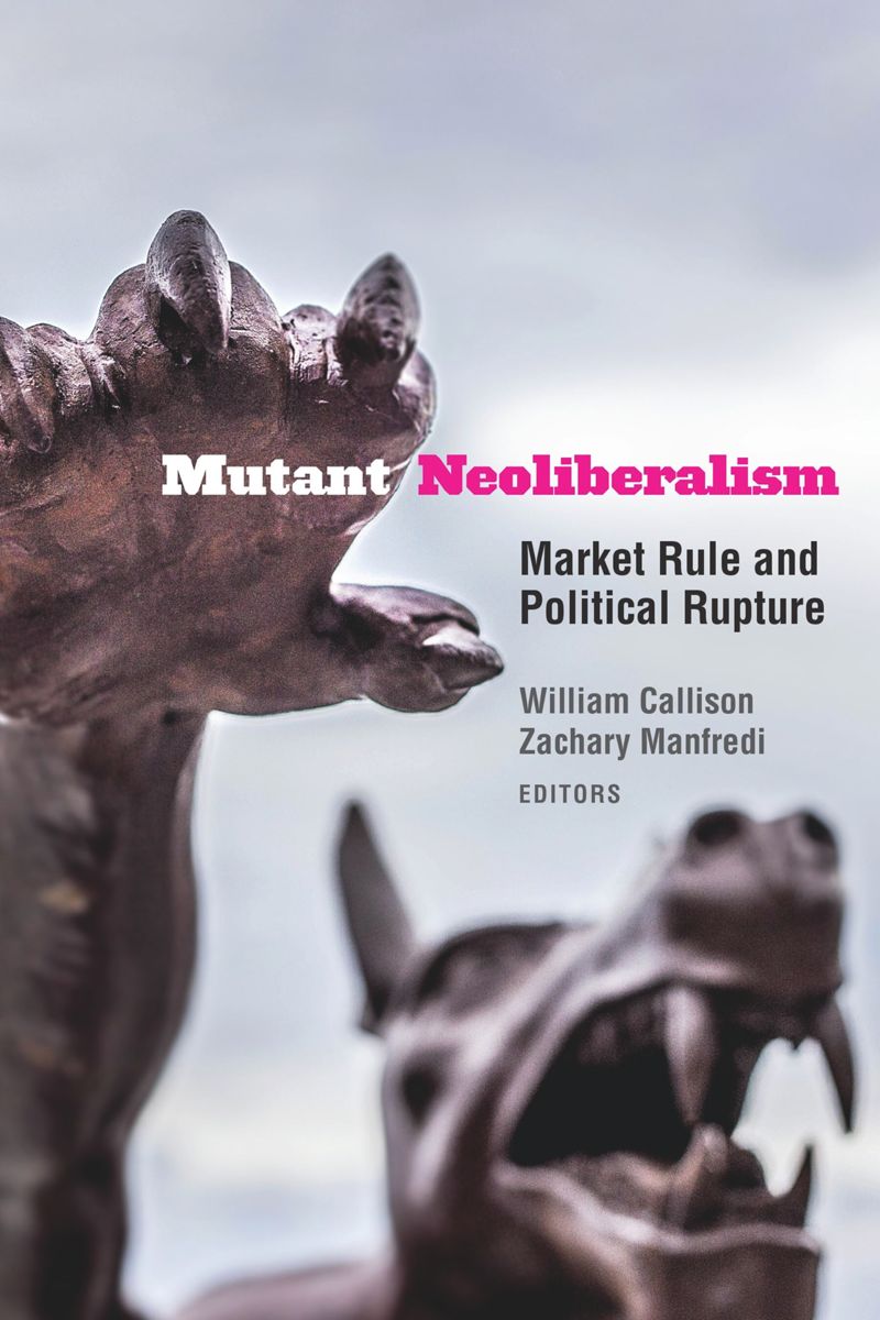 book: Mutant Neoliberalism