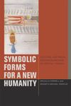 book: Symbolic Forms for a New Humanity
