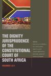 book: The Dignity Jurisprudence of the Constitutional Court of South Africa