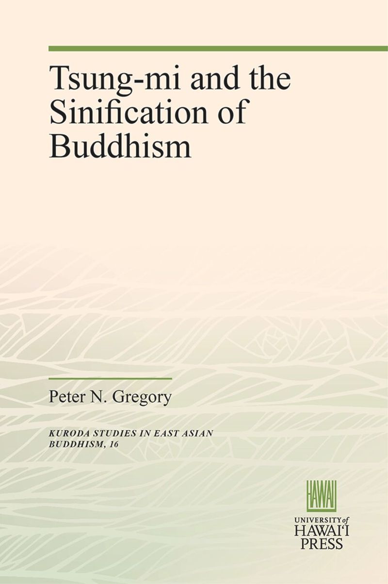 book: Tsung-mi and the Sinification of Buddhism