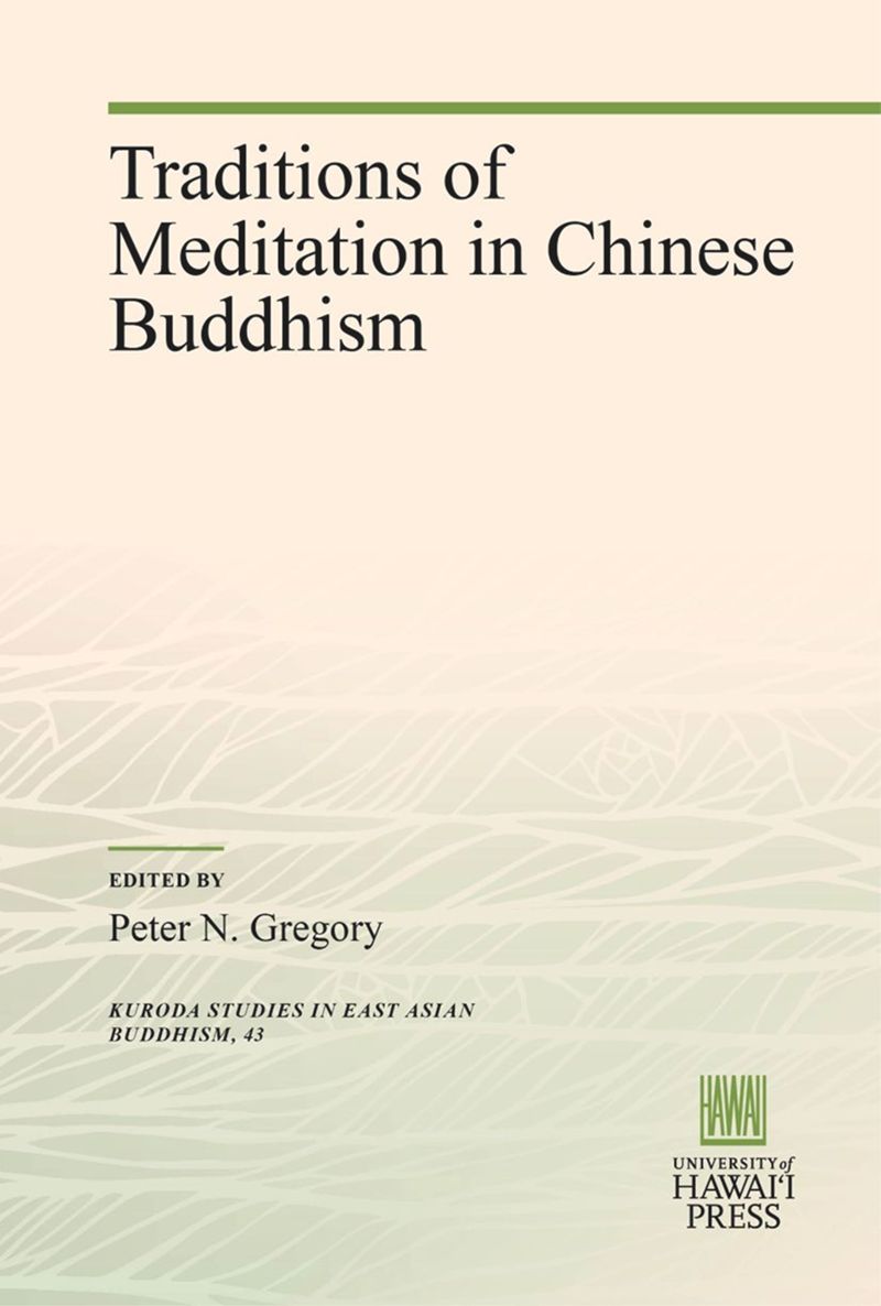 book: Traditions of Meditation in Chinese Buddhism