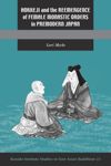 book: Hokkeji and the Reemergence of Female Monastic Orders in Premodern Japan