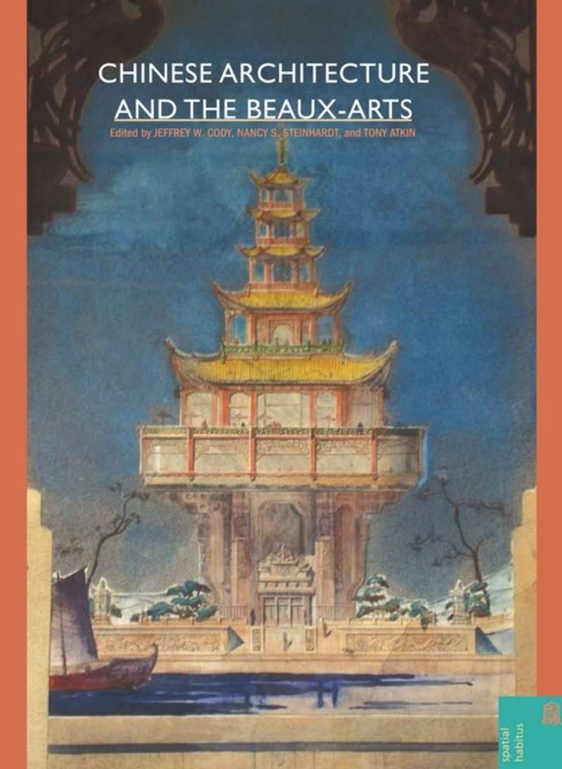 book: Chinese Architecture and the Beaux-Arts