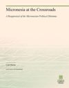 Micronesia at the Crossroads