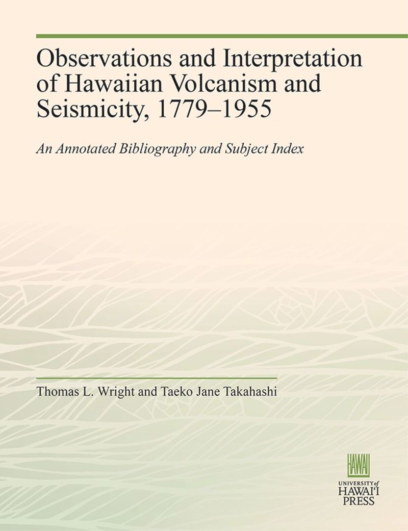 book: Observations and Interpretation of Hawaiian Volcanism and Seismicity, 1779–1955