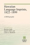 Hawaiian Language Imprints, 1822–1899