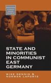 State and Minorities in Communist East Germany