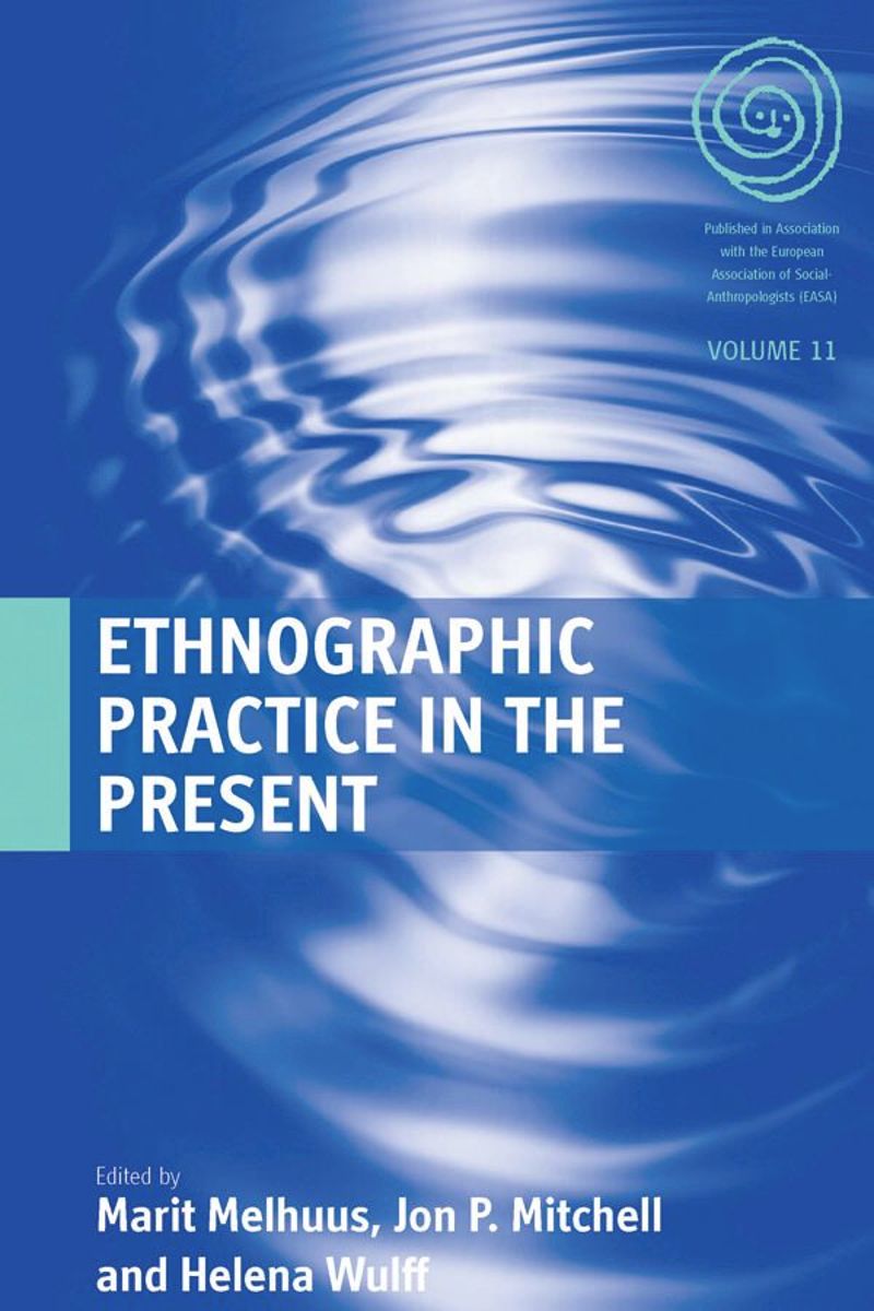book: Ethnographic Practice in the Present