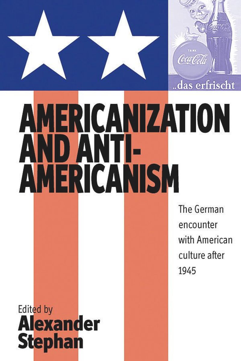 book: Americanization and Anti-americanism