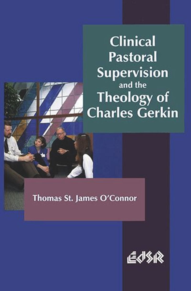 book: Clinical Pastoral Supervision and the Theology of Charles Gerkin