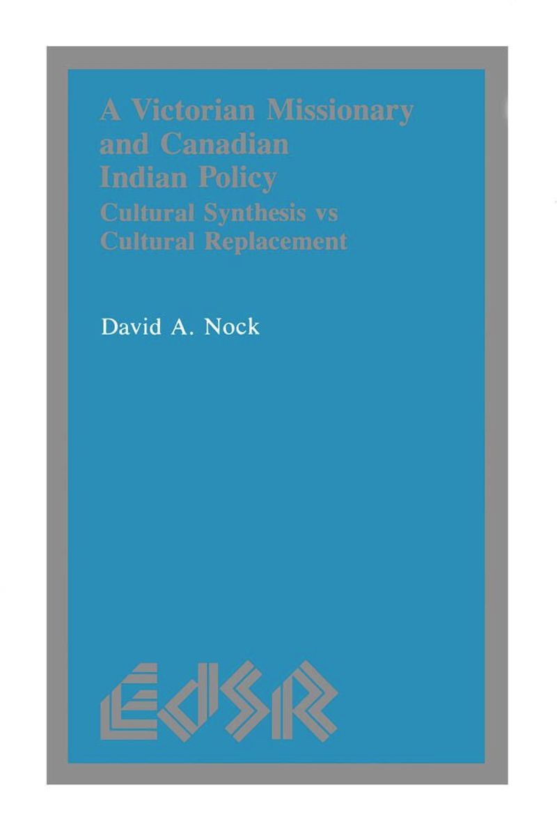 book: A Victorian Missionary and Canadian Indian Policy