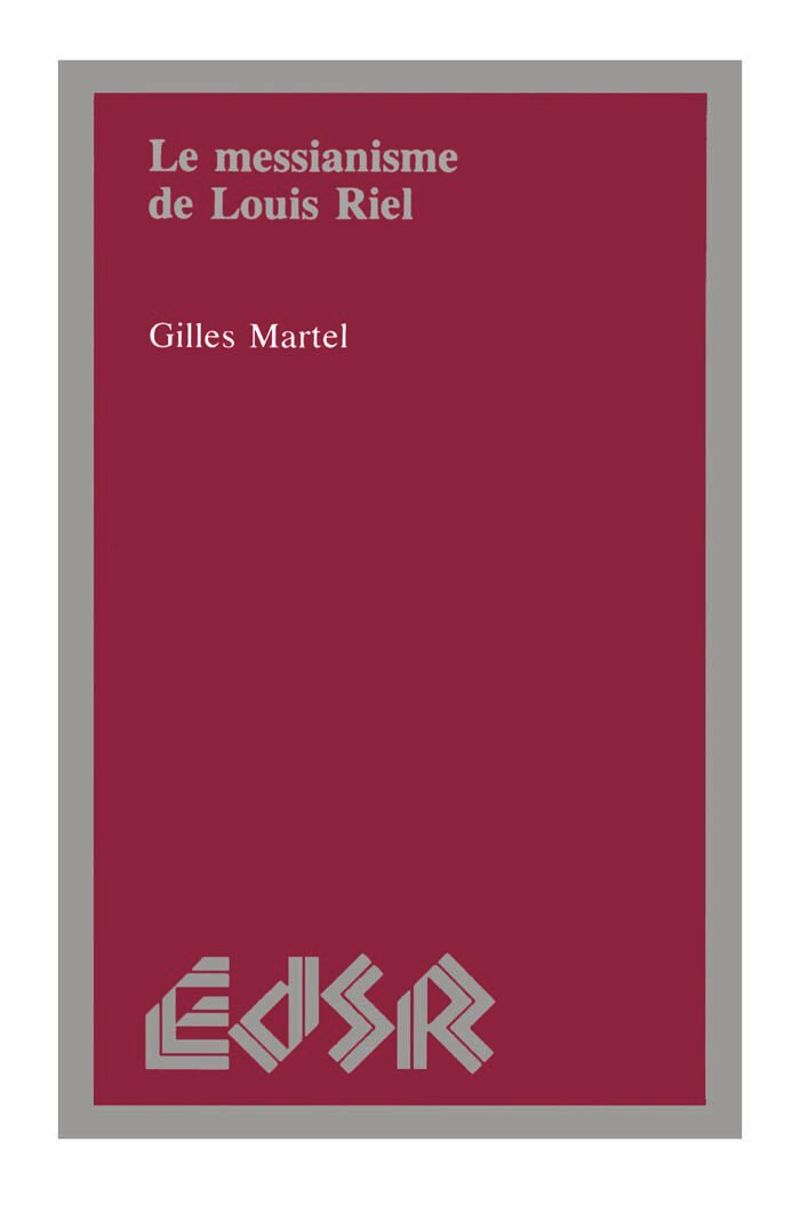 book: Le messianisme de Louis Riel