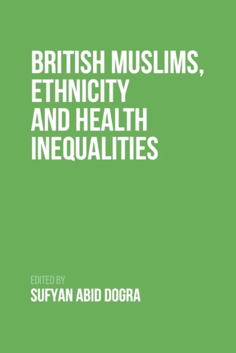 book: British Muslims, Ethnicity and Health Inequalities