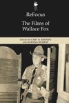 book: ReFocus: The Films of Wallace Fox