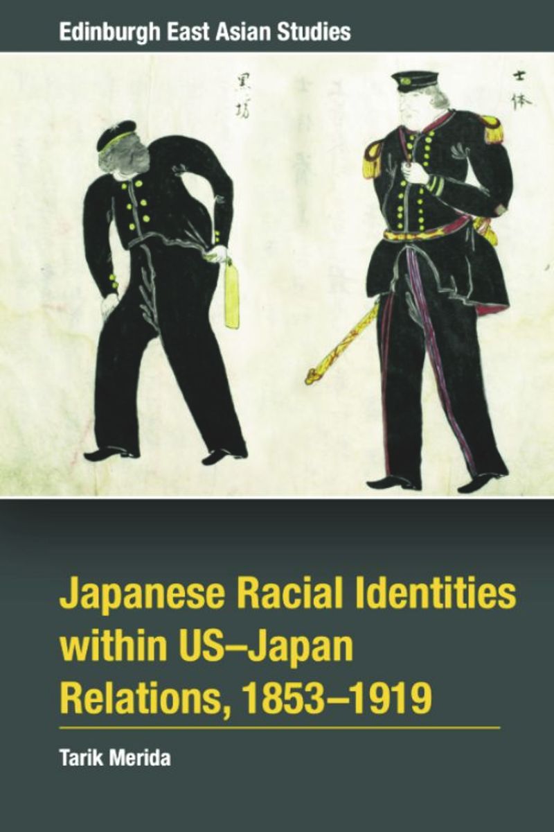 book: Japanese Racial Identities within U.S.-Japan Relations, 1853-1919
