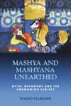 Mashya and Mashyana Unearthed