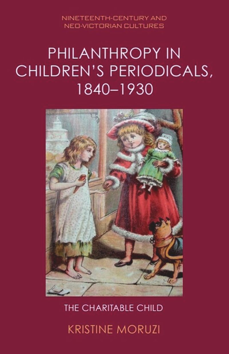 book: Philanthropy in Children’s Periodicals, 1840–1930
