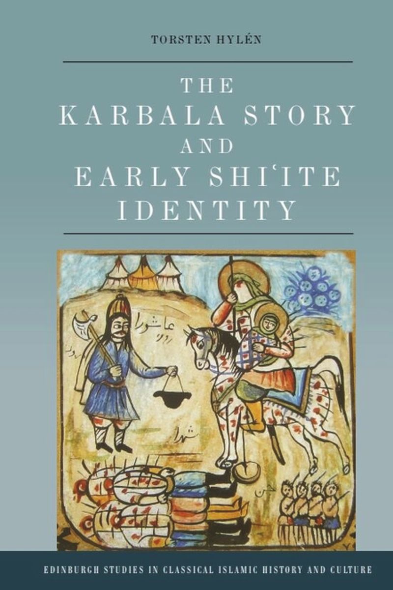 book: The Karbala Story and Early Shi'ite Identity